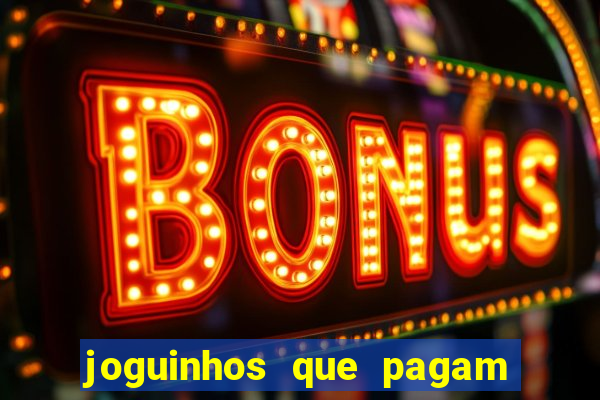 joguinhos que pagam para jogar